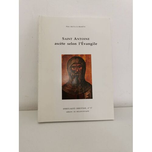 Saint Antoine Ascète Selon L'evangile. Matta El Maskine
