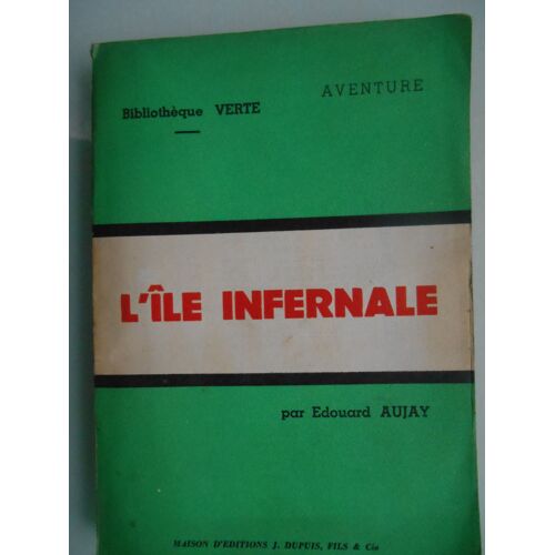 L'île Infernale Par Édouard Aujay