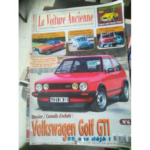 La Voiture Ancienne 6 De 2011 Renault 17 Tl Decouvrable Phase 1,Golf Gti 1600,Simca 1000