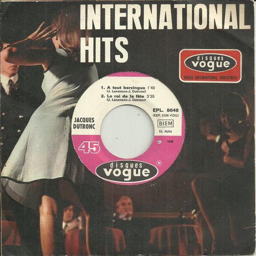 À Tout Berzingue (J. Lanzmann, J. Dutronc) 1'40 - Le Roi De La Fête (J. Lanzmann, J. Dutronc) 3'35 / Proverbes (J. Lanzmann, J; Dutronc) 4'15 - Le Mythofemme (J. Lanzmann, A. Segalen, J. Dutronc)