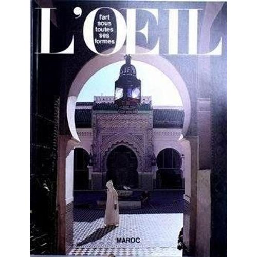 L'oeil Revue D'art 294 295 , 1980 Spécial Maroc