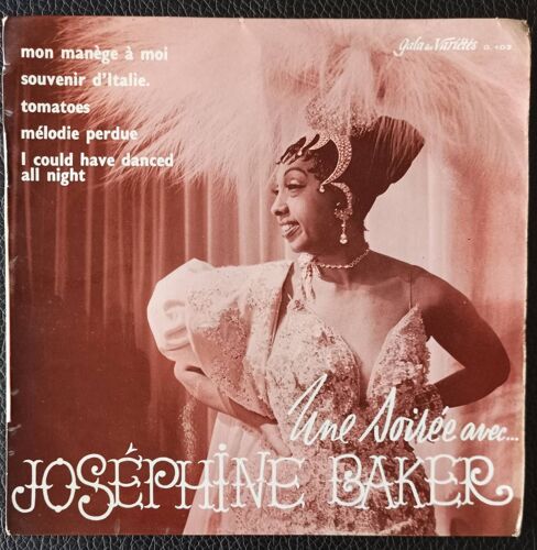 Une Soirée Avec Joséphine Baker : Mon Manège À Moi - Souvenir D'italie - Tomatoes - Mélodie Perdue - I Could Have Danced All Night - Ep/45rpm/7" - 1961 (Biem) Gala Des Variétés / Vargal G.103 France