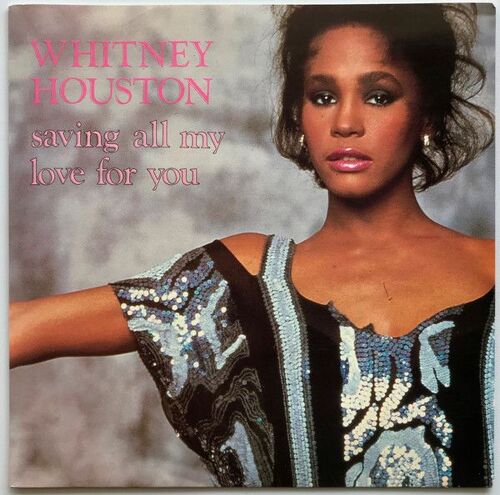 Saving All My Love For You (Limited Edition Australian 7")
