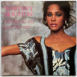 Saving All My Love For You (Limited Edition Australian 7")