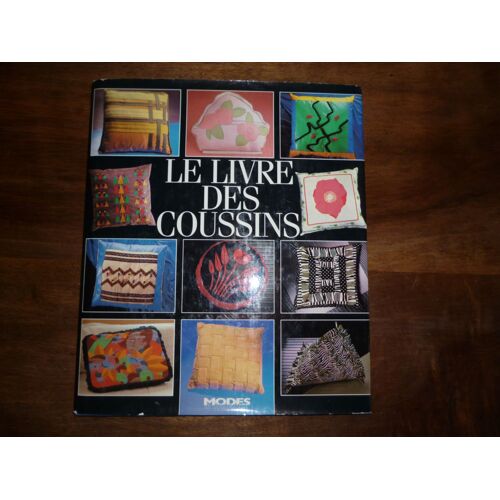 Le Livre Des Coussins 'modes Et Travaux"