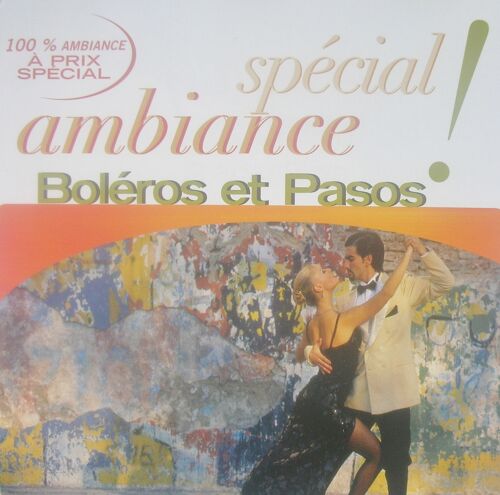 Spécial Ambiance : Boléros Et Pasos