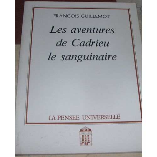 Les Aventures De Cadrieu Le Sanguinaire