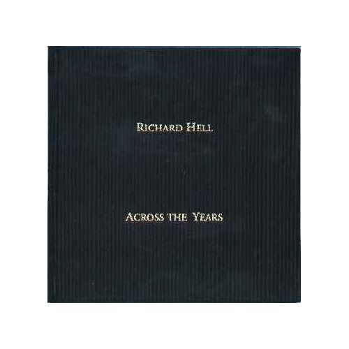 Richard Hell - Across The Years