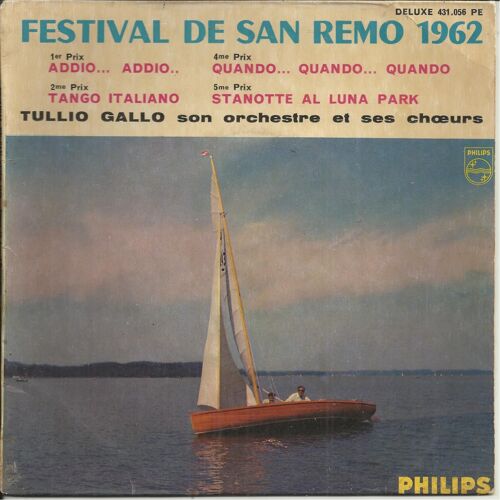 Festival De San Remo 1962 : Addio (Modugno, Migliacci) 2'33 - Tango Italiano (Pallesi, Beretta, Malgoni) 2'48 / Quando (Testa, Tony Renis) 2'53 - Stanotte Al Luna Park (Pallavicini, Biri, C.A. Rossi