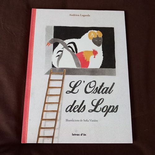 Album Jeunesse En Occitan : "L'ostal Dels Lops" Par Andrieu Lagarda.