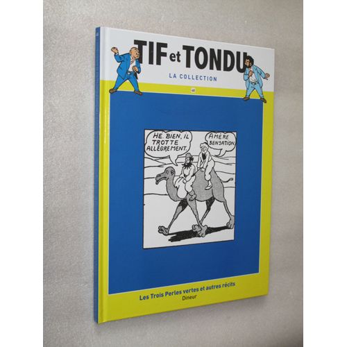 Tif Et Tondu La Collection 48 - Les Trois Perles Vertes Et Autres Récits (Dineur)