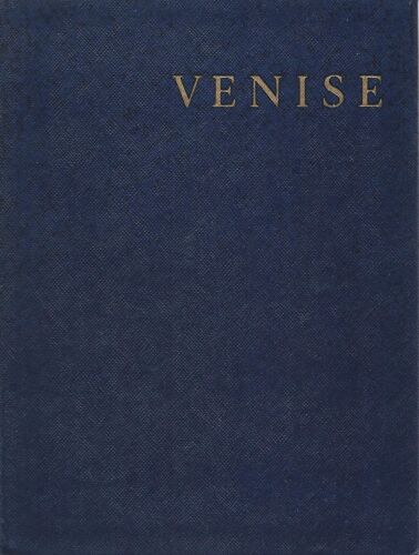 Venise - Diego Valeri - Duran - Les Albums Des Guides Bleus - Hachette 1957