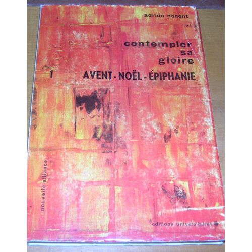 Contempler Sa Gloire - Avent - Noel - Epiphanie