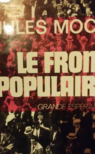 Le Front Populaire, Grande Espérance ...
