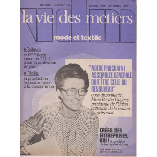 La Vie Des Métiers - Mode Et Textile - N° 378 - Janvier 1979
