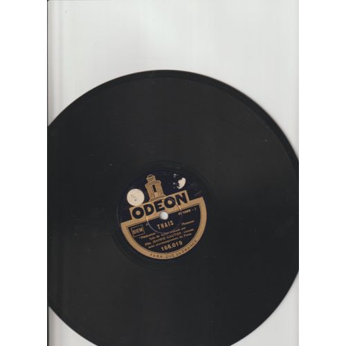 78 Rpm Jeanne Gautier Violon - Thais De Massenet - Chant Sans Paroles Tchaikowsky Avec Accompagnement Au Piano - Odeon 166019 1930