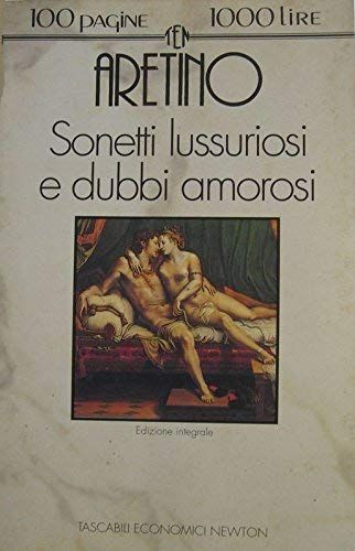 Sonetti Lussuriosi E Dubbi Amorosi