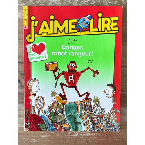 J’Aime Lire - N 411 : Danger, Robot Rangeur !