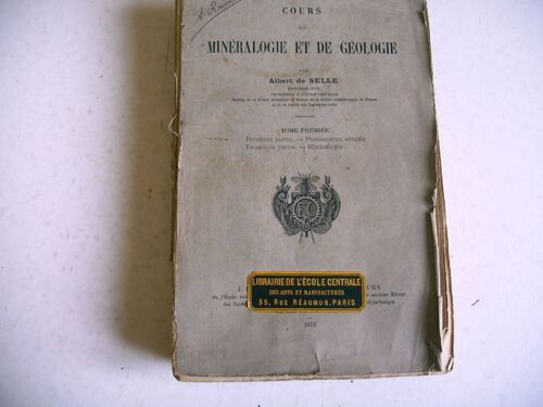 Science Minéralogie Géologie Albert De Selle 1878 T 1 Phénomènes Actuels