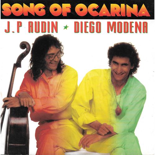 Jean-Philippe Audin & Diego Modena : Song Of Ocarina [Version Originale] / Song Of Ocarina (Ocarina Seule - Diego Modena ) [Vinyle 45 Tours 7"] 1991