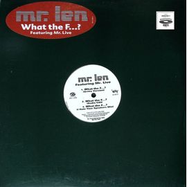 Mr Len Featuring Mr Live - What The F..? - Hip Hop Usa - 2000