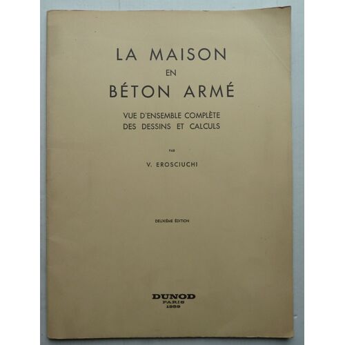 La Maison En Béton Armé, Vue D'ensemble Complète Des Dessins Et Calculs