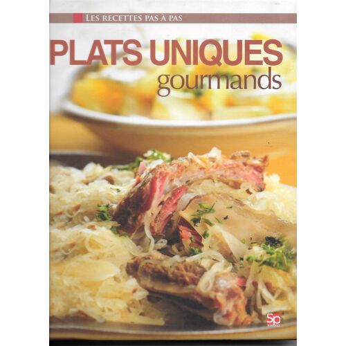 Plats Uniques Gourmands Les Resettes Pas À Pas