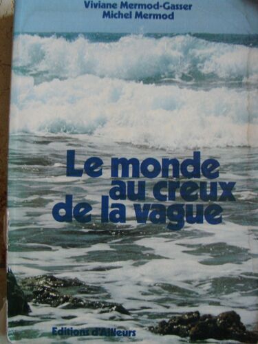 Le Monde Au Creux De La Vague