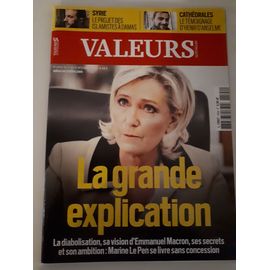 Valeurs Actuelles 4594, La Grande Explication Marine Le Pen, Cathédrales...