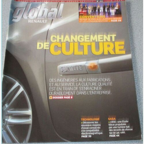 Global Renault : Le Magazine Des Salariés De Renault N°46-Juin 2006-Changement De Culture-Remise Des Prix Aux Lauréats Icp-Essai De Compatibilité Électromagnétique- L'etoile Bleue 1956 Sur Le Lac Salé