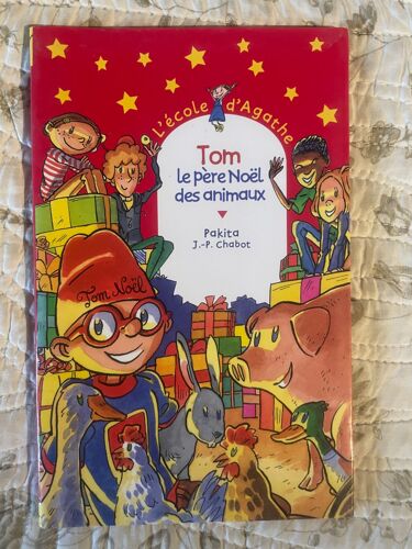 Tom Le Père Noël Des Animaux, Pakita Jp Chabot, L'école D'agathe