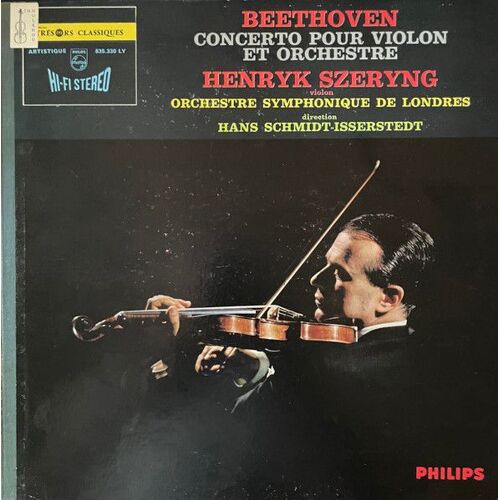Beethoven - Henryk Szeryng, Orchestre Symphonique De Londres , Hans Schmidt-Isserstedt – Concerto Pour Violon Et Orchestre