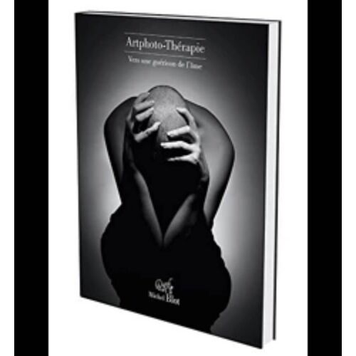 Artphoto-Thérapie, Vers Une Guérison De L'âme