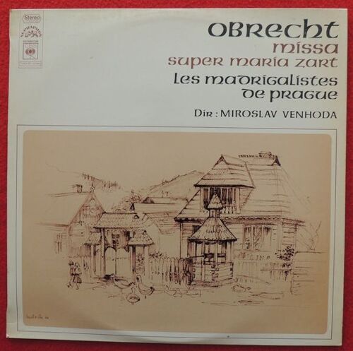 Obrecht Missa Super Maria Zart Les Madrigalistes De Prague, Dir. : M. Venhoda
