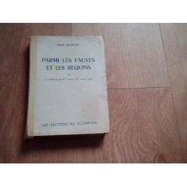 Parmi Les Fauves Et Les Requins - Confession De Charles Hut Ancien Forçat