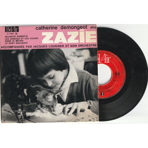 Ultra Rare 45t Ep Catherine Demongeot Dite Zazie ( Zazie Dans Le Métro ) Accompagnée Par Jacques Loussier Et Son Orchestres /Securite Sobriete,Les Oiseaux Et Les Fleurs,Dans Le Metro,Le Chat Enchante