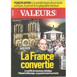 Valeurs Actuelles 4595 La France Convertie Thibault De Montaigu Renouveau Catholique Francois Bayrou