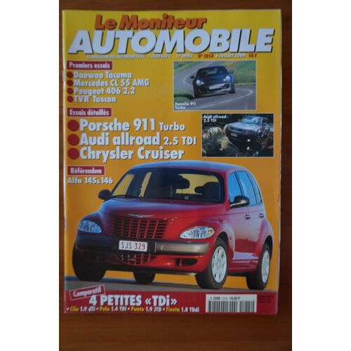 Le Moniteur Automobile 1215 - Porsche 911 Turbo - Audi Allroad 2.5 Tdi - Chrysler Cruiser 2.0 16v