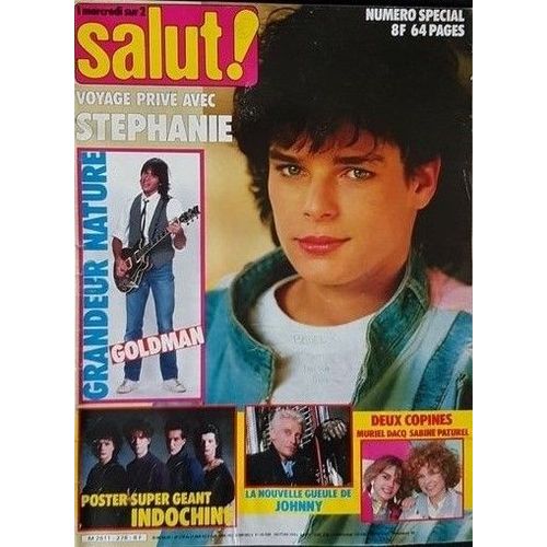 Salut N° 278 : 05-1986 Stephanie/Goldman/Hallyday/Jakie Quartz/Rob Lowe/Deneuve/Christophe Lambert/Muriel Dacq/Paturel/Bruel/Sade/Indochine/Koeur's Cris Campion