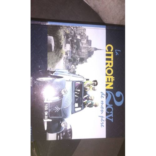 Livre "La Citroën 2cv De Mon Père", Éditions Atlas