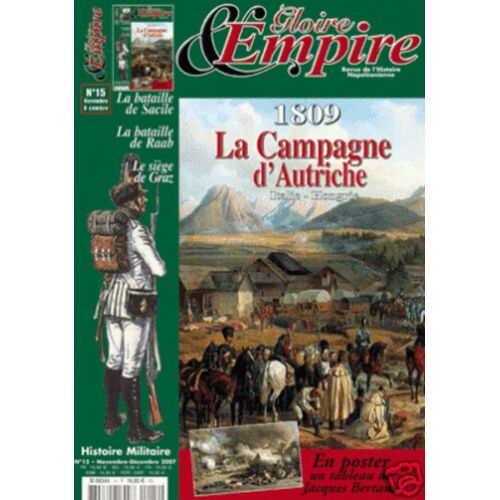 Gloire & Empire 15 La Campagne D'autriche 1809 Italie-Hongrie Sacile/Raab/Graz
