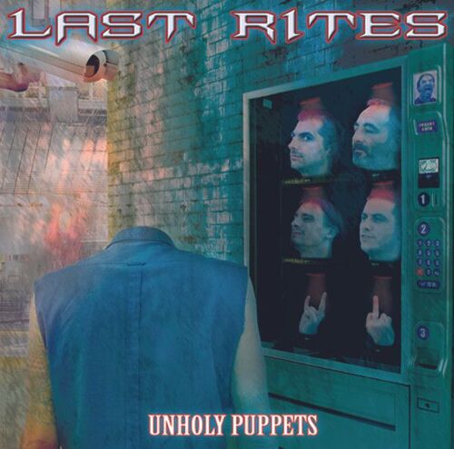 Last Rites "Unholy Puppets" Cd