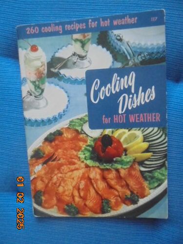 260 Cooling Recipes For Hot Weather: Cooling Dishes For Hot Weather