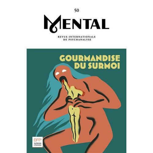 Mental N 50 : Gourmandise Du Surmoi - Novembre 2024
