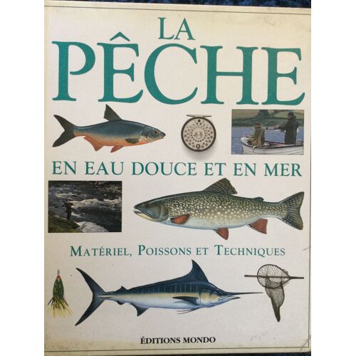 La Pêche En Eau Douce Et En Mer