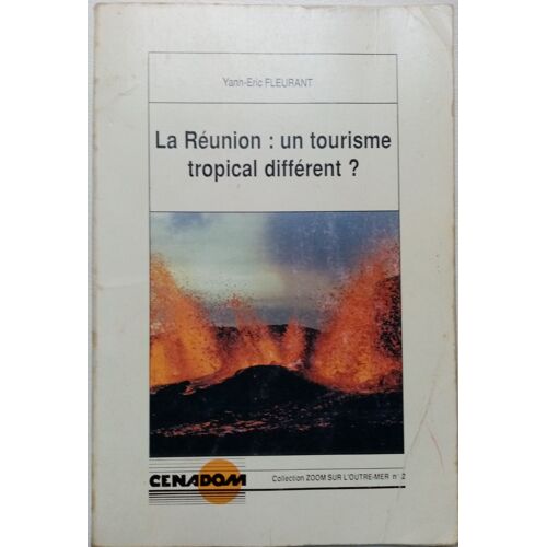 La Reunion : Un Tourisme Tropical Different ?