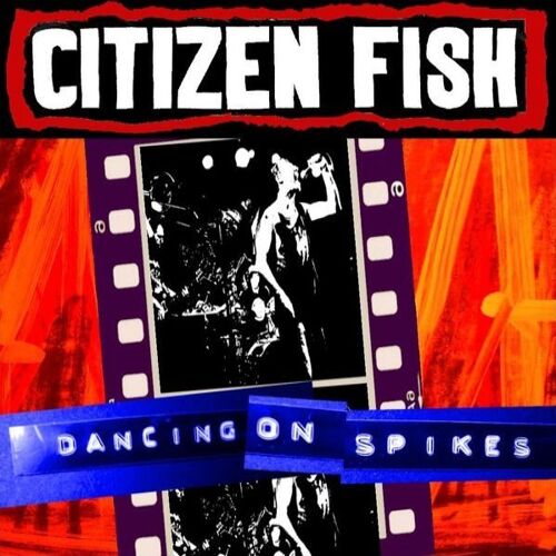 Citizen Fish - Dancing On Spikes (Vinyl, Lp) Ska Punk / (Culture Shock, Subhumans)