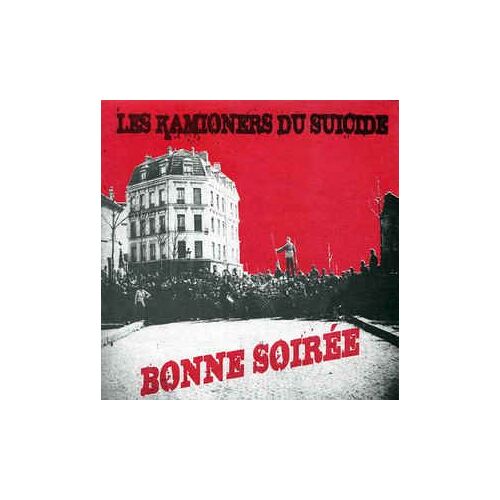 Les Kamioners Du Suicide -- "Bonne Soirée"- 45 Tours