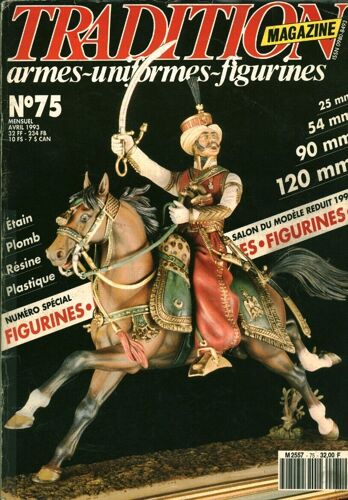 Tradition Magazine 75 / Numero Special Figurines Etain, Plomb, Resine, Plastique