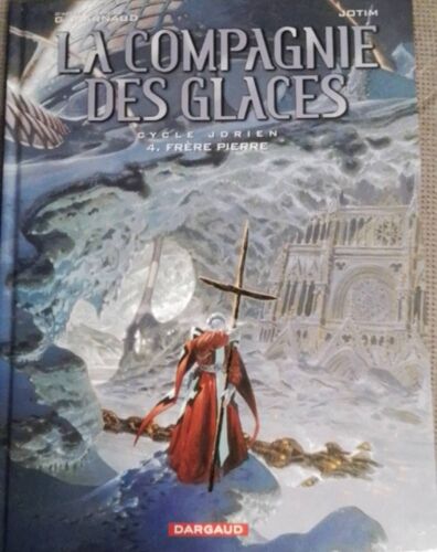 La Compagnie Des Glaces T4 Frère Pierre Cycle Jorien